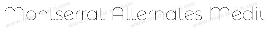 Montserrat Alternates Mediumy字体转换